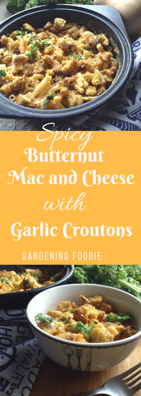 SPICY BUTTERNUT MAC AND CHEESE WITH GARLIC CROUTONS