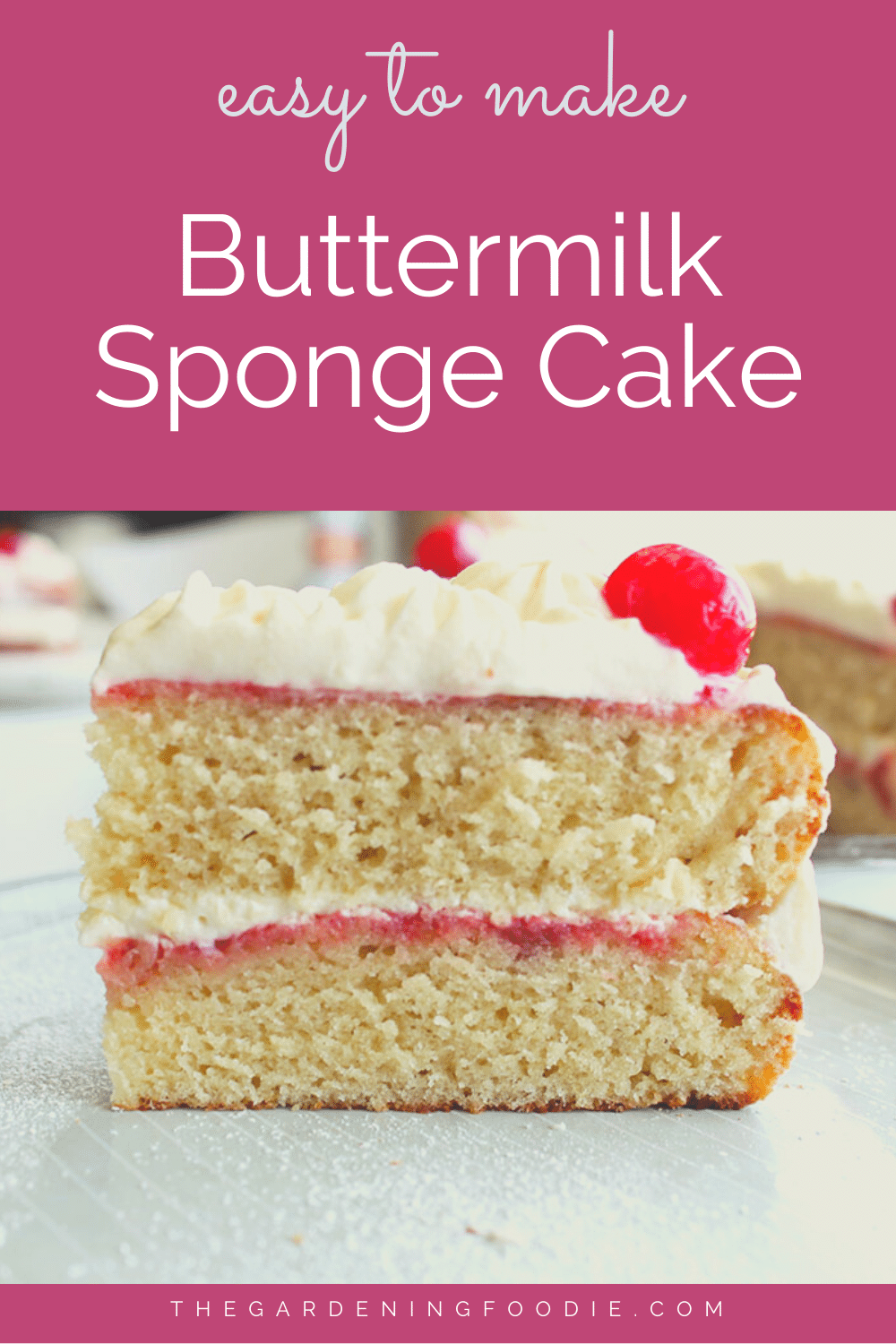 Buttermilk Sponge Cake ⋆ The Gardening Foodie